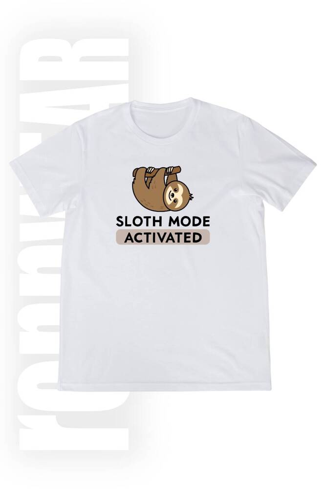T-shirt Sloth Mode Activated